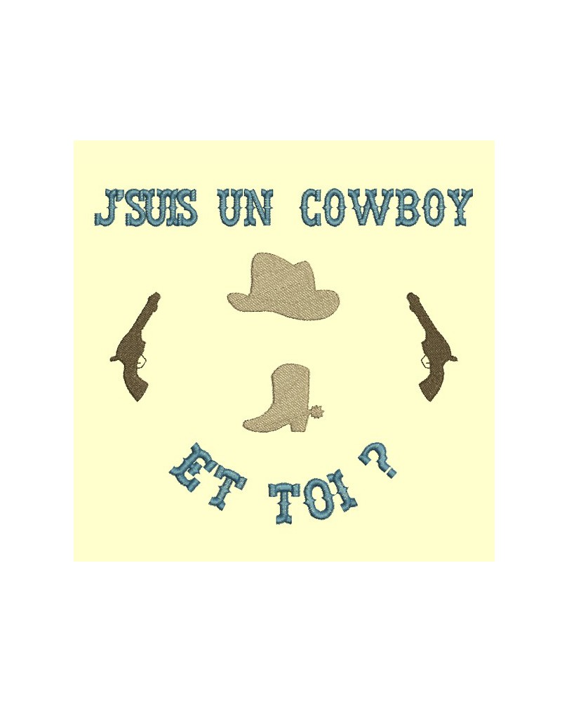 J'suis un cowboy - 4 tailles
