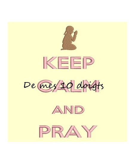 Keep Calm And Pray - 10x18cm