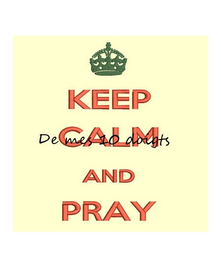 Keep Calm And Pray - 10x18cm