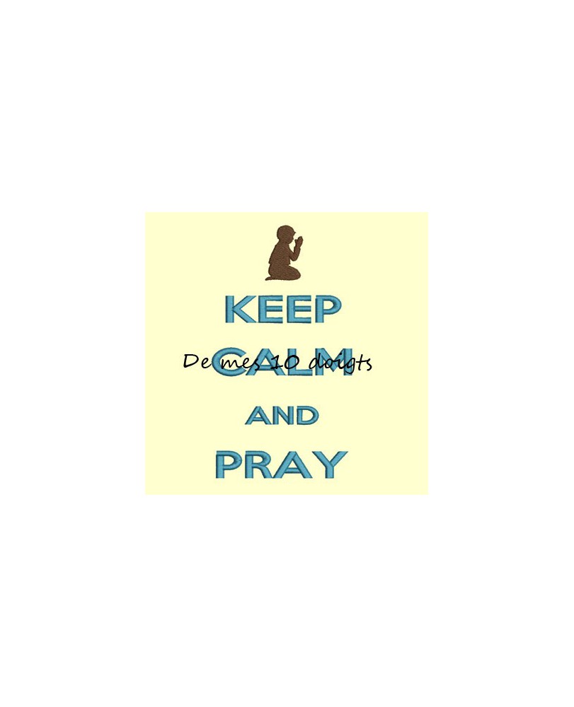 Keep Calm And Pray - 10x18cm