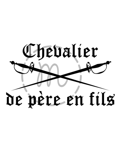 Chevalier de père en fils (découpe)