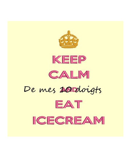 Keep Calm And eat icecream - 10x18cm