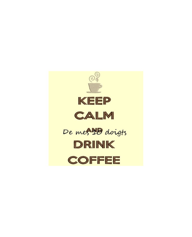 Keep Calm And drink coffee - 10x18cm