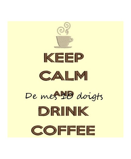 Keep Calm And drink coffee - 10x18cm