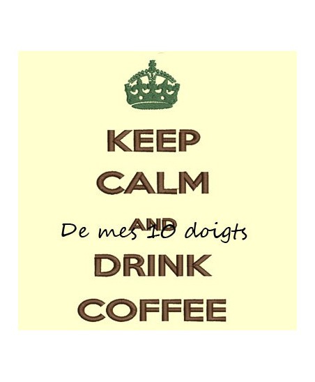 Keep Calm And drink coffee - 10x18cm