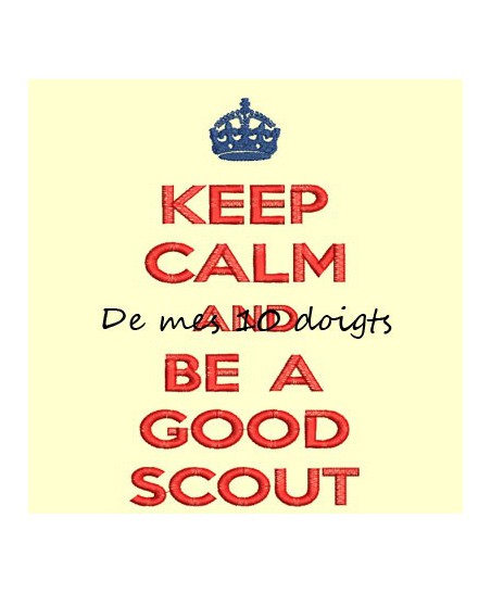 Keep Calm And be a good scout - 10x18cm