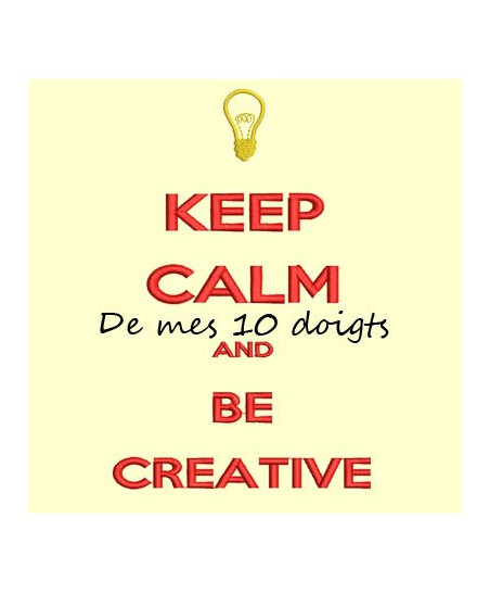 Keep Calm And Be Creative - 12x18cm